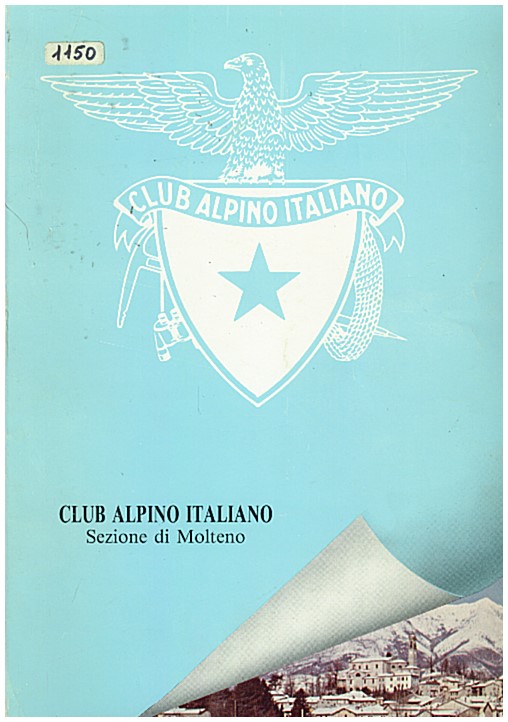 Copertina di Club Alpino Italiano - Sezione di Molteno