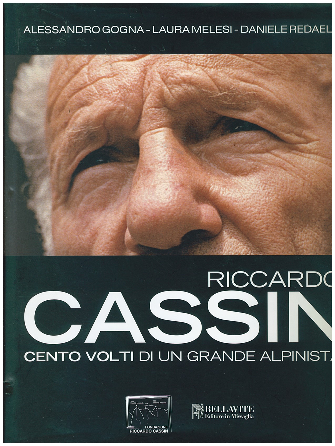 Copertina di Riccardo Cassin - Cento Volti di Un Grande Alpinista